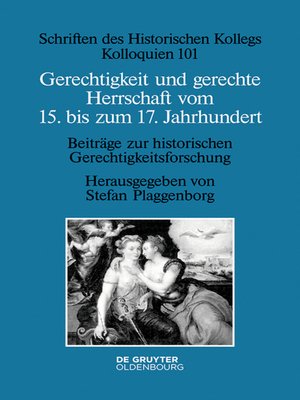 cover image of Gerechtigkeit und gerechte Herrschaft vom 15. bis zum 17. Jahrhundert